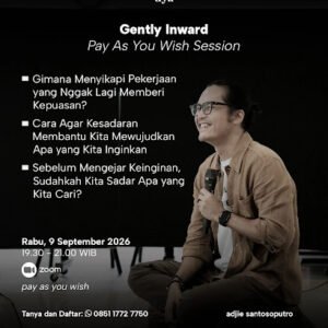 Poster Gently Inward Session: Menyikapi Pekerjaan yang Nggak Lagi Memberi Kepuasan bersama Adjie Santosoputro