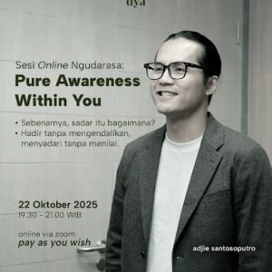 Poster Sesi Online Ngudarasa: Pure Awareness Within You bersama Adjie Santosoputro